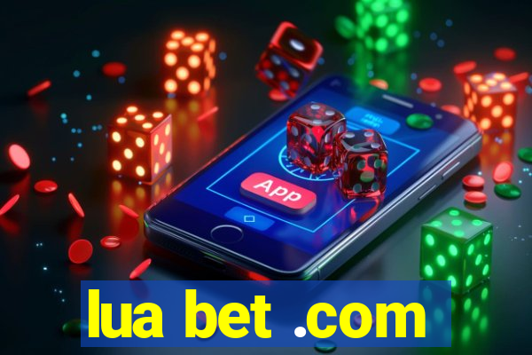 lua bet .com